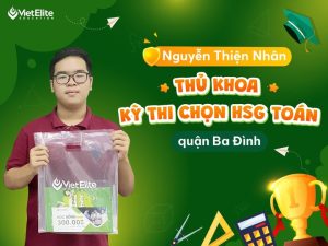 NGUYỄN THIỆN NHÂN – THỦ KHOA KỲ THI CHỌN HSG TOÁN QUẬN BA ĐÌNH