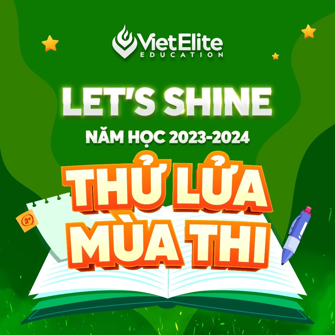 THÔNG TIN CHI TIẾT VỀ KỲ KHẢO SÁT LET’S SHINE ĐỢT 3 NĂM HỌC 2023 – 2024 TẠI VIETELITE