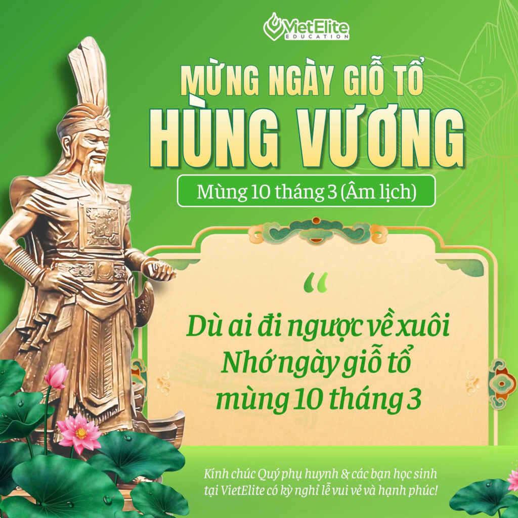 Giỗ Tổ Hùng Vương – Hướng về cội nguồn dân tộc