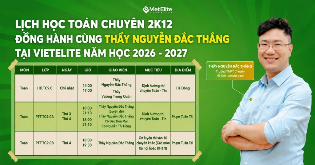 Lịch học Toán chuyên lớp 9 cùng thầy Nguyễn Đắc Thắng