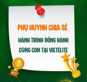 Phụ huynh VietElite chia sẻ hành trình 4 năm đồng hành cùng con